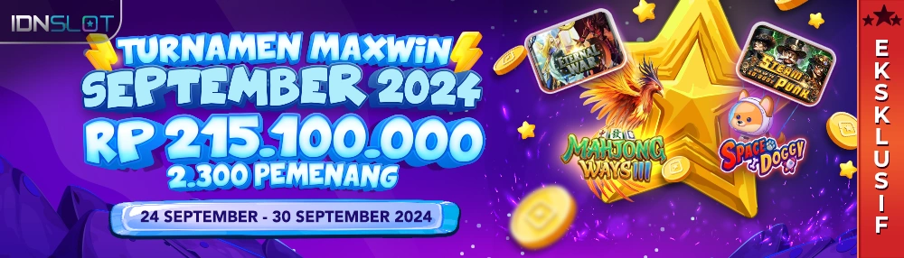 Turnamen IDNSlot Maxwin September 2024